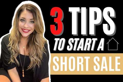 3 Steps To Start A Short Sale With No Experience in 2021