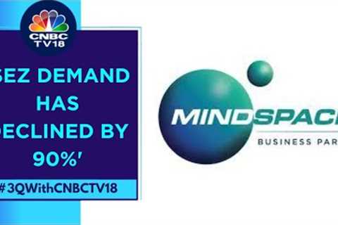 Vacancies Will Reduce By 35-40% In The Next 12 Months: Mindspace Business Parks REIT | CNBC TV18