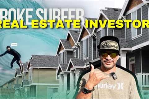 From Surfing to Real Estate Investing: My $0 to Success Story