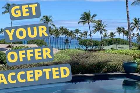 Big Island Hawaii Real Estate~7 Tips for Buying a Home in a HOT Market