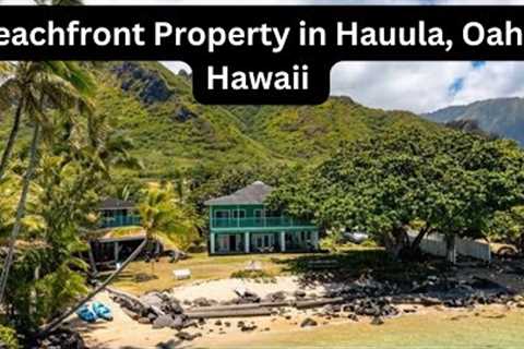 Lovely Beachfront Property in Hauula, Oahu, Hawaii