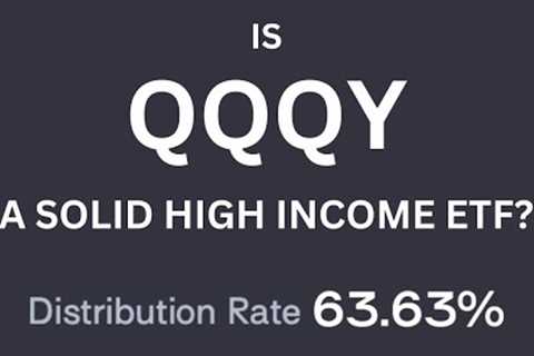 Is QQQY a Solid Income ETF? 63% Monthly Dividend