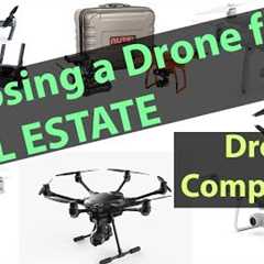Choosing a Drone for Real Estate - 2017 Drone Comparison