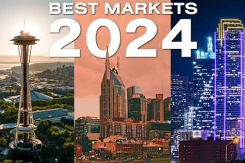 The 10 Best Real Estate Markets for Investors in 2024 (& What to Buy)