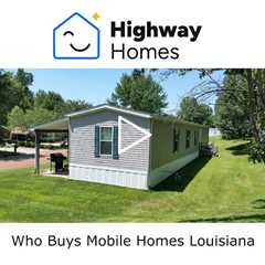 Who Buys Mobile Homes Louisiana - Sell Louisiana Mobile Home Fast - 318-453-5112