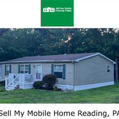 Sell My Mobile Home Reading, PA