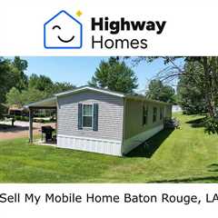 Sell My Mobile Home Baton Rouge, LA - Sell My Mobile Home Louisiana's Podcast