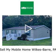 Sell My Mobile Home Wilkes Barre, PA - Sell Your Mobile Home Fast Company - 570-775-5777