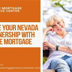 Preserve Your Nevada Homeownership with a Reverse Mortgage