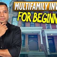 Multifamily Real Estate Investing FOR BEGINNERS!