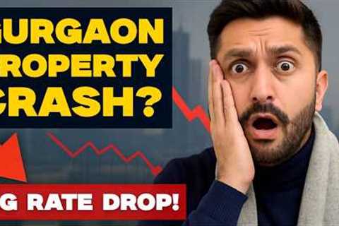 Gurgaon Real Estate 2025: MARKET CRASHING | Correction Time