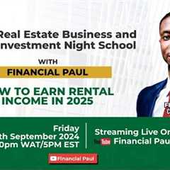 How To Earn Rental Income In 2025 / Real Estate Business and Investment Night School