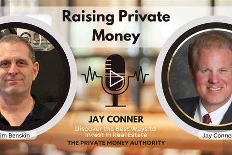 A Private Money Success Story with Tim Benskin and Jay Conner