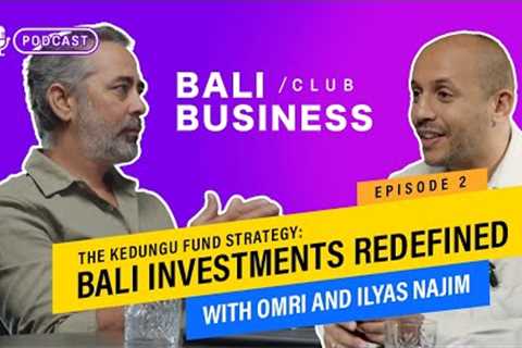 The Kedungu Fund Strategy: Bali investment redefined