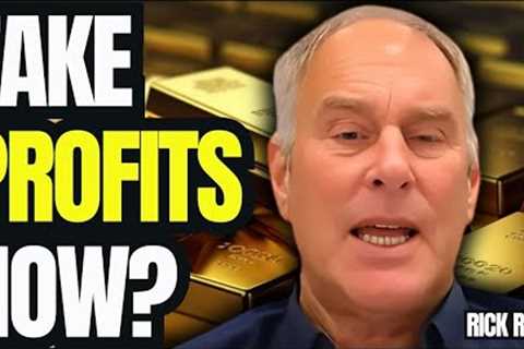 URGENT: THIS Is When I Will Sell ALL My Gold! - Rick Rule