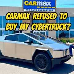 I''m selling my stupid Tesla Cybertruck as prices are crashing, but Carmax refused to make an offer?
