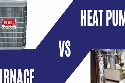 Heat Pump vs. Furnace: Which Is Better for Your Climate?