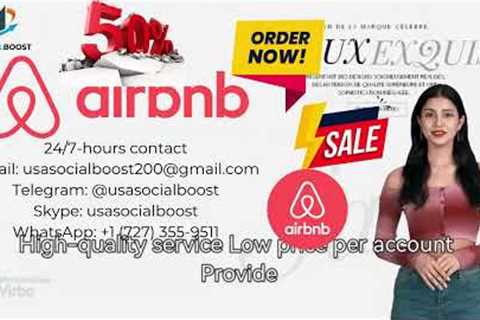 How to Buy Airbnb Accounts the Right Way!