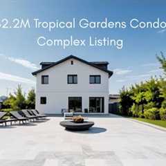 $2.2 Million Tropical Gardens Condo Complex