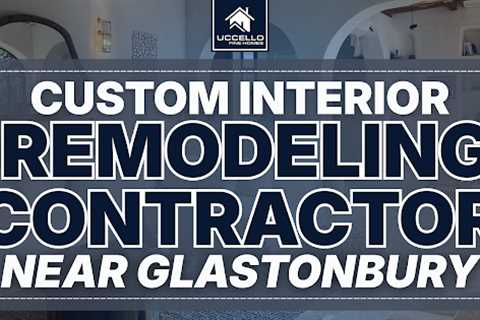 Custom interior remodeling contractor near Glastonbury · Wednesday, Dec 17, 2025 📸