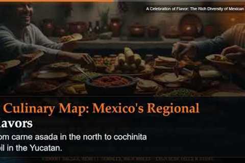 A Celebration of Flavor: The Rich Diversity of Mexican Cuisine