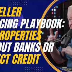 The Seller Financing Playbook: Buy Properties Without Banks or Perfect Credit with Mel Dorman
